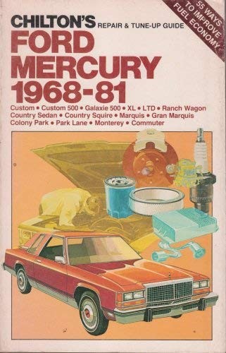 Chilton's repair & tune-up guide, Ford, Mercury, 1968-81
