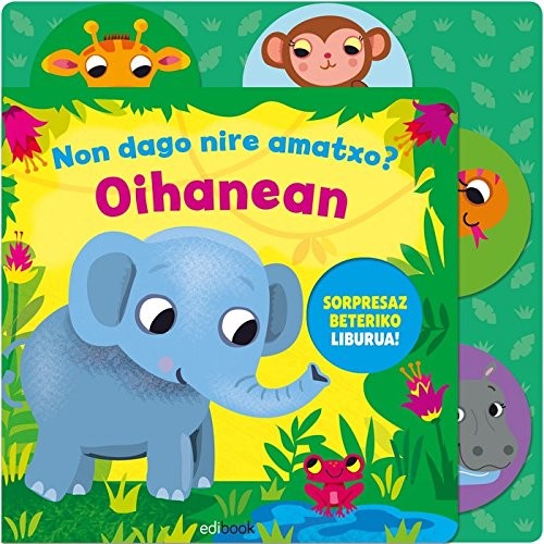 NON DAGO NIRE AMATXO ? OIHANEAN