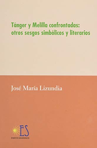 Tánger y Melilla confrontadas