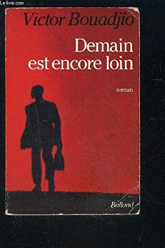 Demain est encore loin