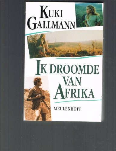 Ik Droomde Van Afrika