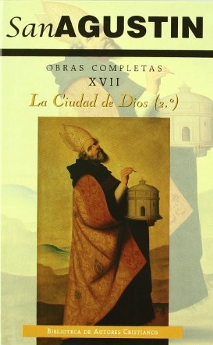 Obras completas de San Agustín. XVII : Escritos apologéticos