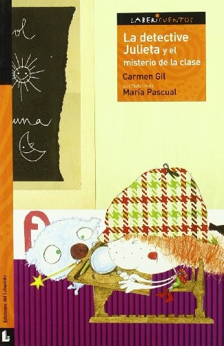 La detective Julieta y el misterio de la clase