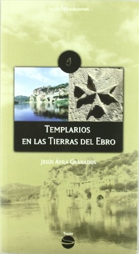 Templarios en las Tierras del Ebro