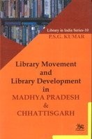 Library movement and library development in Madhya Pradesh and Chhattisgarh