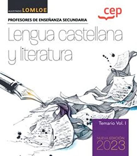 Cuerpo de profesores de enseñanza secundaria. Lengua castellana y literatura. Temario Vol. I. Oposiciones