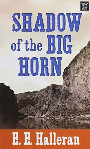 Shadow of the big horn