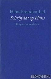 Schrijf dat op, Hans