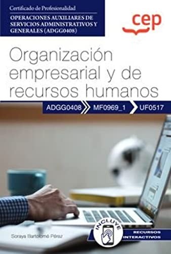 Manual. Organización empresarial y de recursos humanos . Certificados de profesionalidad. Operaciones auxiliares de servicios administrativos y generales