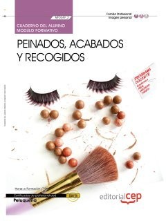 Cuaderno del Alumno Peinados, acabados y recogidos . Certificados de Profesionalidad. Peluquería