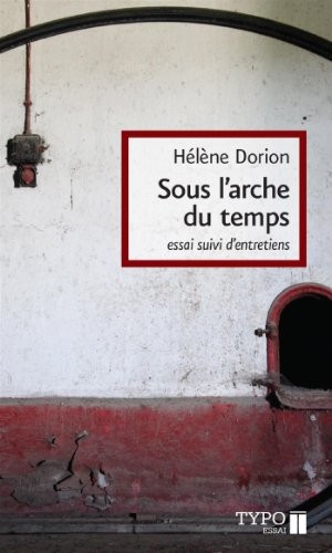 Sous l'arche du temps