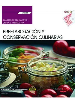 Cuaderno del alumno. Preelaboración y conservación culinarias . Certificados de profesionalidad. Operaciones básicas de cocina