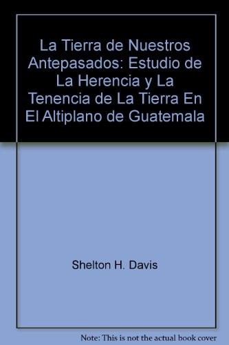 La tierra de nuestros antepasados