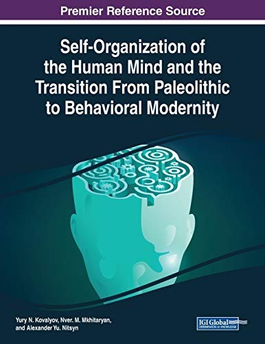 Self-Organization of the Human Mind and the Transition from Paleolithic to Behavioral Modernity