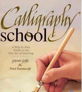 Calligraphy School Pb (Reader's Digest learn-as-you-go guide)