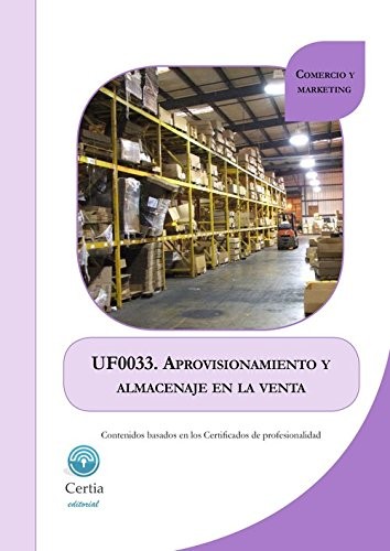 UF0033 Aprovisionamiento y almacenaje en la venta