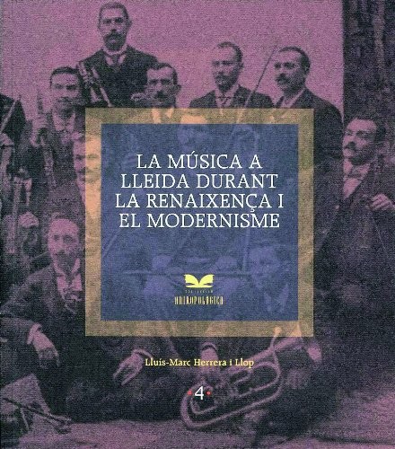 La música a Lleida durant la Renaixença i el Modernisme