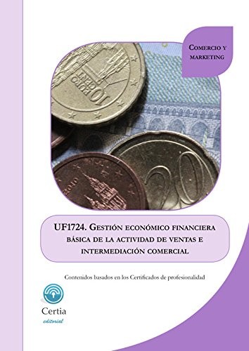 UF1724 Gestión económico financiera básica de la actividad de ventas e intermediación comercial