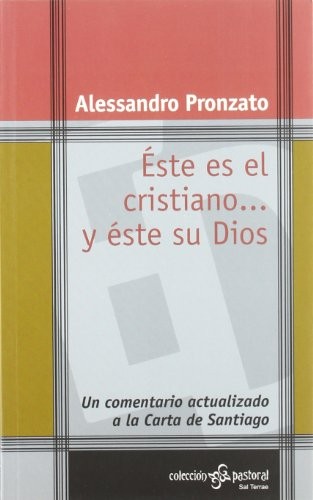 Éste es el cristiano… y éste es su Dios