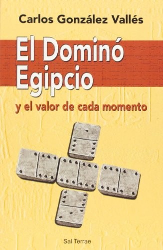 Dominó egipcio?y el valor de cada momento, El
