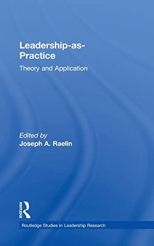 Leadership as Practice