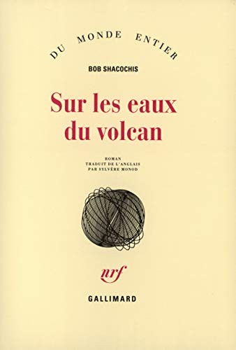 Sur les eaux du volcan