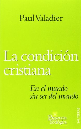 Condición cristiana, La