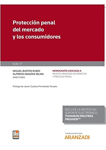 Protección penal del mercado y los consumidores