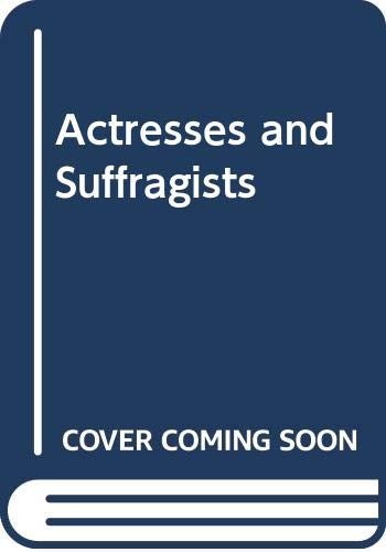 Actresses and suffragists