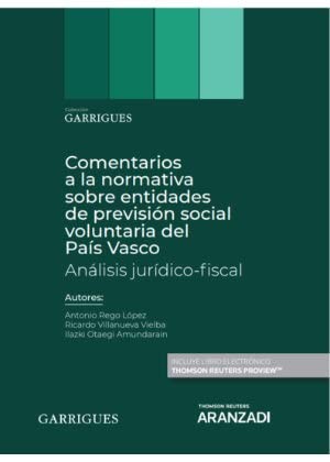 Comentarios a la normativa sobre entidades de previsión social voluntaria del País Vasco. Análisis jurídico-fiscal