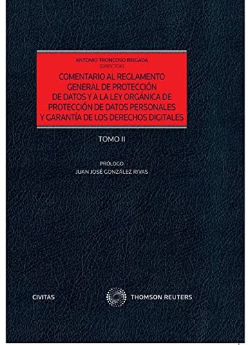 Comentario al Reglamento General de Protección de Datos y a la Ley Orgánica de Protección de Datos Personales y Garantía de los Derechos Digitales