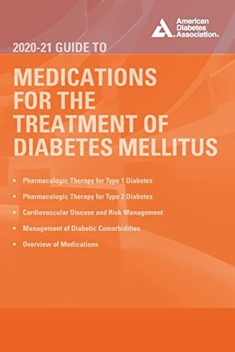 2020-21 Guide to Medications for the Therapy of Diabetes Mellitus