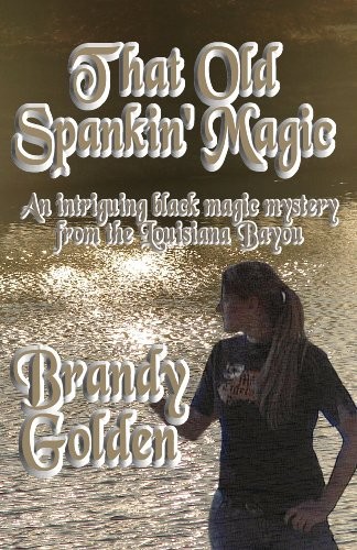 That Old Spankin' Magic