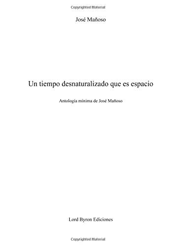Un tiempo desnaturalizado que es espacio