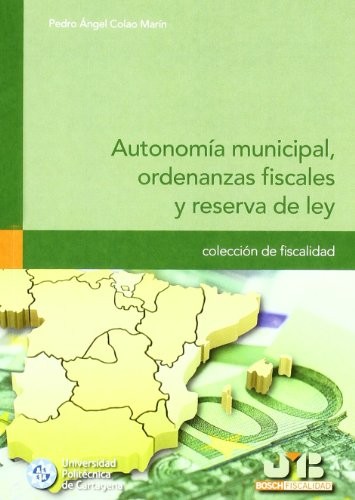 Autonomía municipal, ordenanzas fiscales y reserva de ley.