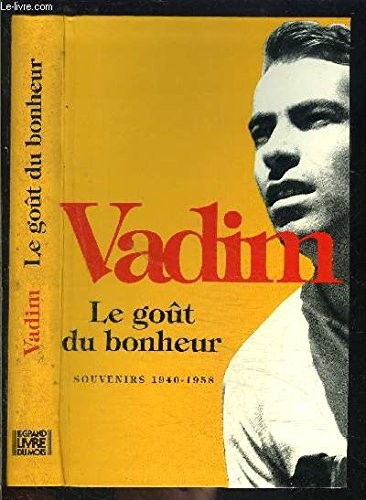 Le goût du bonheur