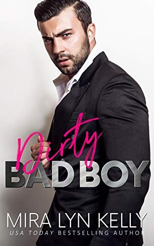 Dirty Bad Boy