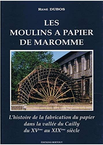 Les moulins à papier de Maromme
