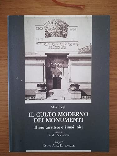 Il Culto Moderno Dei Monumenti