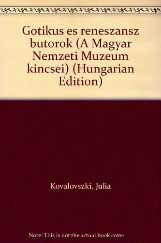 Gótikus és reneszánsz bútorok