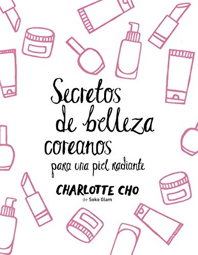 Secretos de belleza coreanos para una piel radiante
