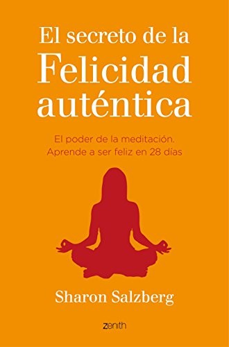 El secreto de la felicidad auténtica