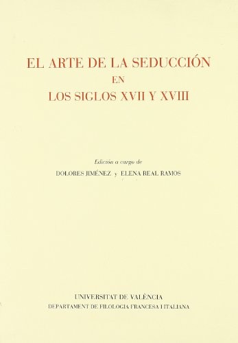 El arte de la seducción en los siglos XVII y XVIII
