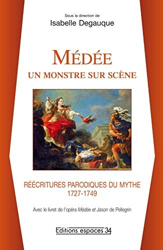 Médée, un monstre sur scène