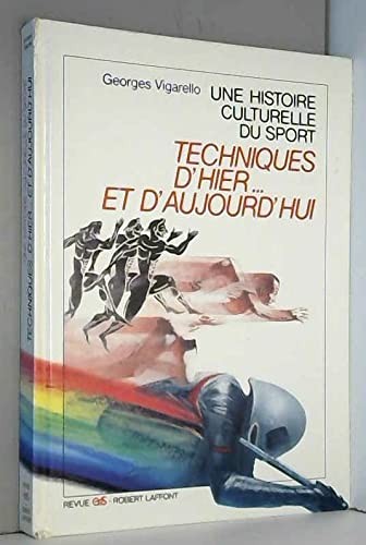 Techniques d'hier ... et d'aujourd'hui
