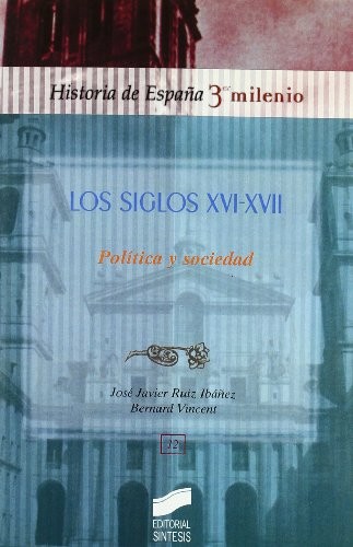 Los siglos XVI y XVII