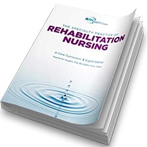 Specialty Practice of Rehabilitation Nursing