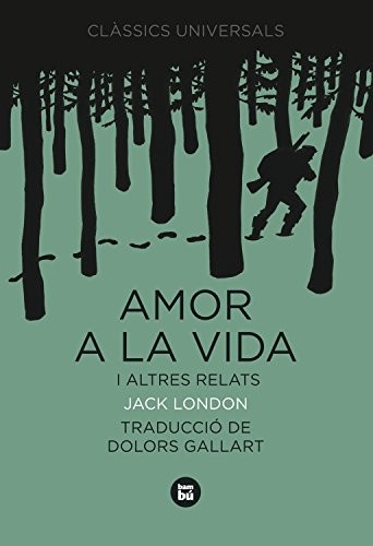 Amor a la vida i altres relats