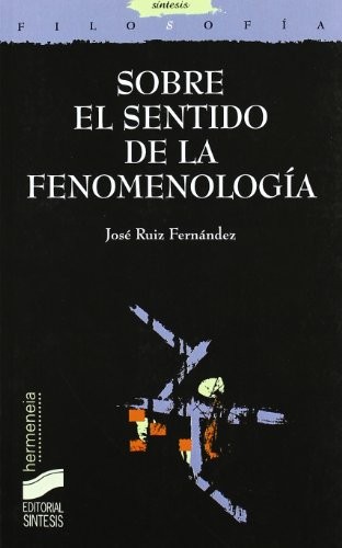 Sobre el sentido de la fenomenología