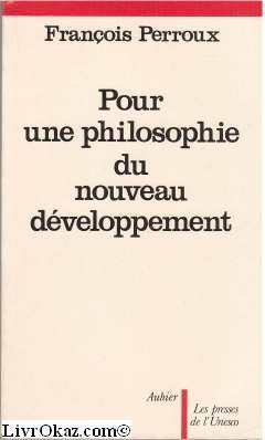 Pour une philosophie du nouveau développement